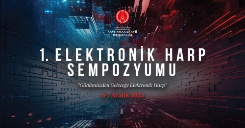 1'inci Elektronik Harp Sempozyumu Yer Değişikliği Güncelleme Duyurusu