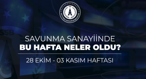 Türk Savunma Sanayiinde Bu Hafta Neler Oldu?