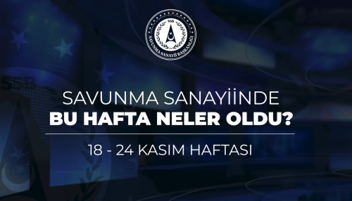 Türk Savunma Sanayiinde Bu Hafta Neler Oldu? 