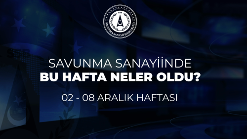 Türk Savunma Sanayiinde Bu Hafta Neler Oldu?