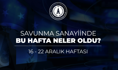 Türk Savunma Sanayiinde Bu Hafta Neler Oldu?