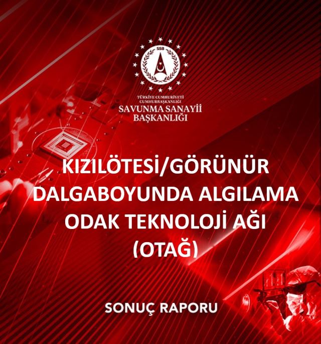 Kizilötesi/görünür Dalgaboyunda Algilama Otağ Sonuç Raporu Yayımlandı